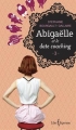 Couverture Abigaëlle, tome 1 : Abigaëlle et le date-coaching Editions Libre Expression 2015