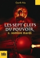 Couverture Les Sept Clefs du pouvoir, tome 2 : Sombre mardi Editions Folio  (Junior) 2012