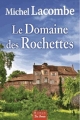 Couverture Le Domaine des Rochettes Editions de Borée 2013