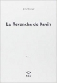 Couverture La Revanche de Kévin Editions P.O.L 2015