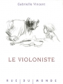 Couverture Le violoniste Editions Rue du Monde 2006