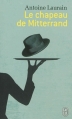 Couverture Le Chapeau de Mitterrand Editions J'ai Lu 2013