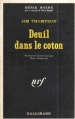 Couverture Deuil dans le coton / La Cabane du métayer Editions Gallimard  (Série noire) 1970
