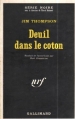 Couverture Deuil dans le coton / La Cabane du métayer Editions Gallimard  (Série noire) 1970