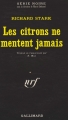 Couverture Les Citrons ne mentent jamais Editions Gallimard  (Série noire) 1971