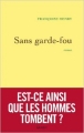 Couverture Sans garde-fou Editions Grasset 2013