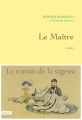 Couverture Le Maître Editions Grasset (Biographie) 2015