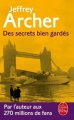 Couverture Chronique des Clifton, tome 3 : Des secrets bien gardés Editions Le Livre de Poche 2015