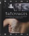 Couverture Tatouages : Techniques anciennes et modernes et leurs symboliques Editions Contre-dires 2014