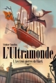 Couverture L'Ultramonde, tome 1 : Les Trois pierres du Fâark Editions Seuil 2015