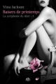 Couverture La symphonie du désir, tome 1 : Baisers de printemps Editions Milady (Romantica) 2015