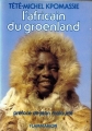Couverture L'africain du Groenland Editions Flammarion 1981