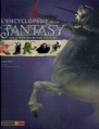 Couverture L'encyclopédie de la fantasy : Dans le monde des créatures imaginaires Editions Nathan (Rouge & Or) 2007
