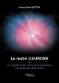 Couverture Le matin d'Aurore Editions Baudelaire 2015