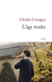 Couverture L'âge tendre Editions JC Lattès (Littérature française) 2011