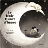Couverture Le noir quart d'heure Editions L'École des loisirs (Pastel) 2015