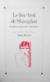 Couverture Le fox-trot de Shanghai et autres nouvelles chinoises Editions Albin Michel (Les grandes traductions) 1996