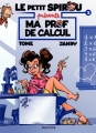 Couverture Le Petit Spirou présente, tome 3 : Ma prof de calcul Editions Dupuis 2010