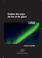 Couverture Contes des Pays de Feu et de Glace : Laponie Editions Langlois 2015