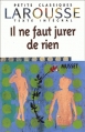 Couverture Il ne faut jurer de rien Editions Larousse (Petits classiques) 2001