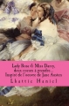Couverture Lady Rose & Miss Darcy, deux coeurs à prendre Editions CreateSpace 2014