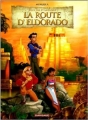 Couverture La route d'Eldorado Editions Dargaud 2000