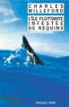 Couverture L'Ile flottante infestée de requins Editions Rivages (Noir) 2001