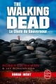 Couverture The walking dead (roman), tome 3 : La chute du gouverneur, partie 1 Editions Le Livre de Poche 2014