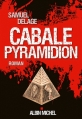 Couverture Cabale pyramidion Editions Albin Michel 2015