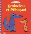 Couverture Groloulou et Ptibiquet Editions Lito (Drôles d'animaux) 2015