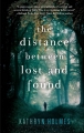 Couverture The distance between lost and found Editions HarperTeen 2015