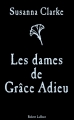 Couverture Les dames de Grâce Adieu Editions Robert Laffont 2012