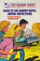 Couverture Alice et les Hardy boys : Super-détectives Editions Hachette (Bibliothèque Verte) 1984