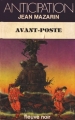 Couverture Avant-poste Editions Fleuve (Noir - Anticipation) 1981