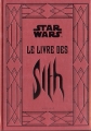 Couverture Star Wars : Le livre des Sith Editions Larousse 2013