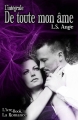 Couverture De toute mon âme, intégrale Editions L'ivre-book (La Romance) 2015