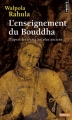 Couverture L'enseignement du Bouddha : D'après les textes les plus anciens Editions Seuil 2014