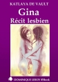 Couverture Gina : Récit lesbien Editions Dominique Leroy 2013