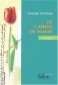 Couverture Le cahier de Marie Editions Siloë 2006