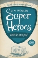 Couverture Tous mes amis sont des super héros Editions Coach House Books 2013