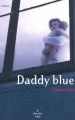 Couverture Daddy blue Editions Le Cherche midi 2007