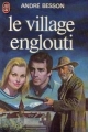 Couverture Le Village englouti Editions J'ai Lu 1979