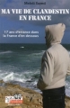 Couverture Ma vie de Clandestin en France : 17 ans d'errance dans la France d'en dessous Editions La Boîte à Pandore 2011