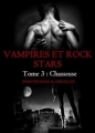 Couverture Vampires et rock stars, tome 3 : Chasseuse Editions Autoédité 2015