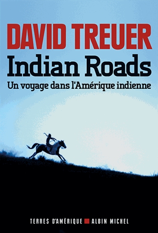 Couverture Indian Roads : Un voyage dans l'Amérique indienne