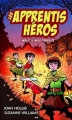 Couverture Les apprentis héros, tome 3 : Hadès et le Casque d'invisibilité Editions AdA 2014