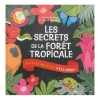 Couverture Les secrets  de la forêt tropicale Editions Guy Trédaniel 2015