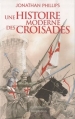 Couverture Une histoire moderne des Croisades Editions Flammarion 2010