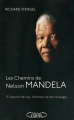 Couverture Les chemins de Mandela : quinze leçons de vie, d'amour et de courage Editions Michel Lafon 2010