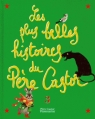 Couverture Les plus belles histoires du Père Castor, tome 3 Editions Flammarion (Père Castor) 1997